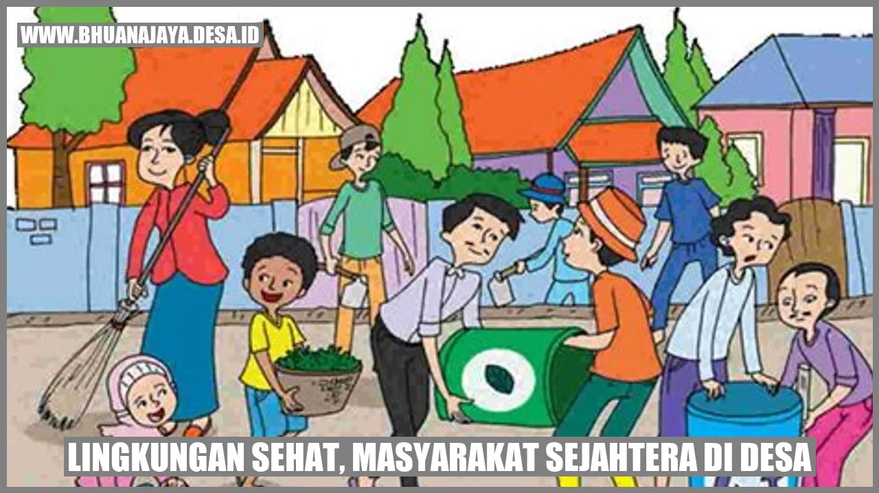 Lingkungan Sosial yang Sehat Kunci Hidup Bermartabat